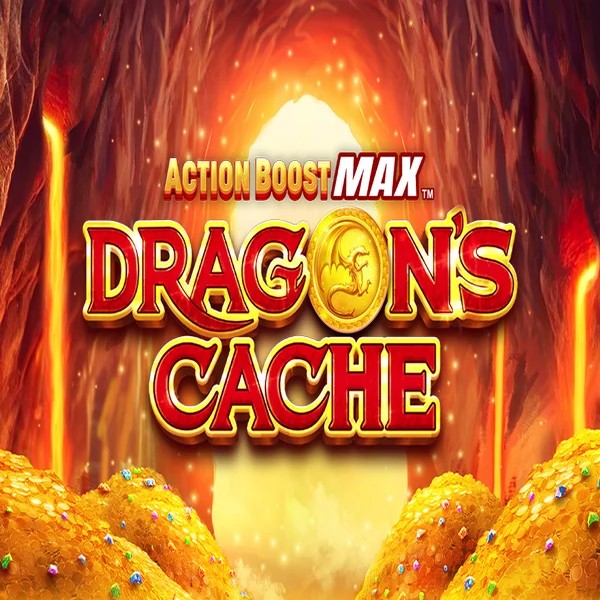 Action Boost Max Dragon's Cache slot visual from SpinPlay Games available on infinity-casino.net